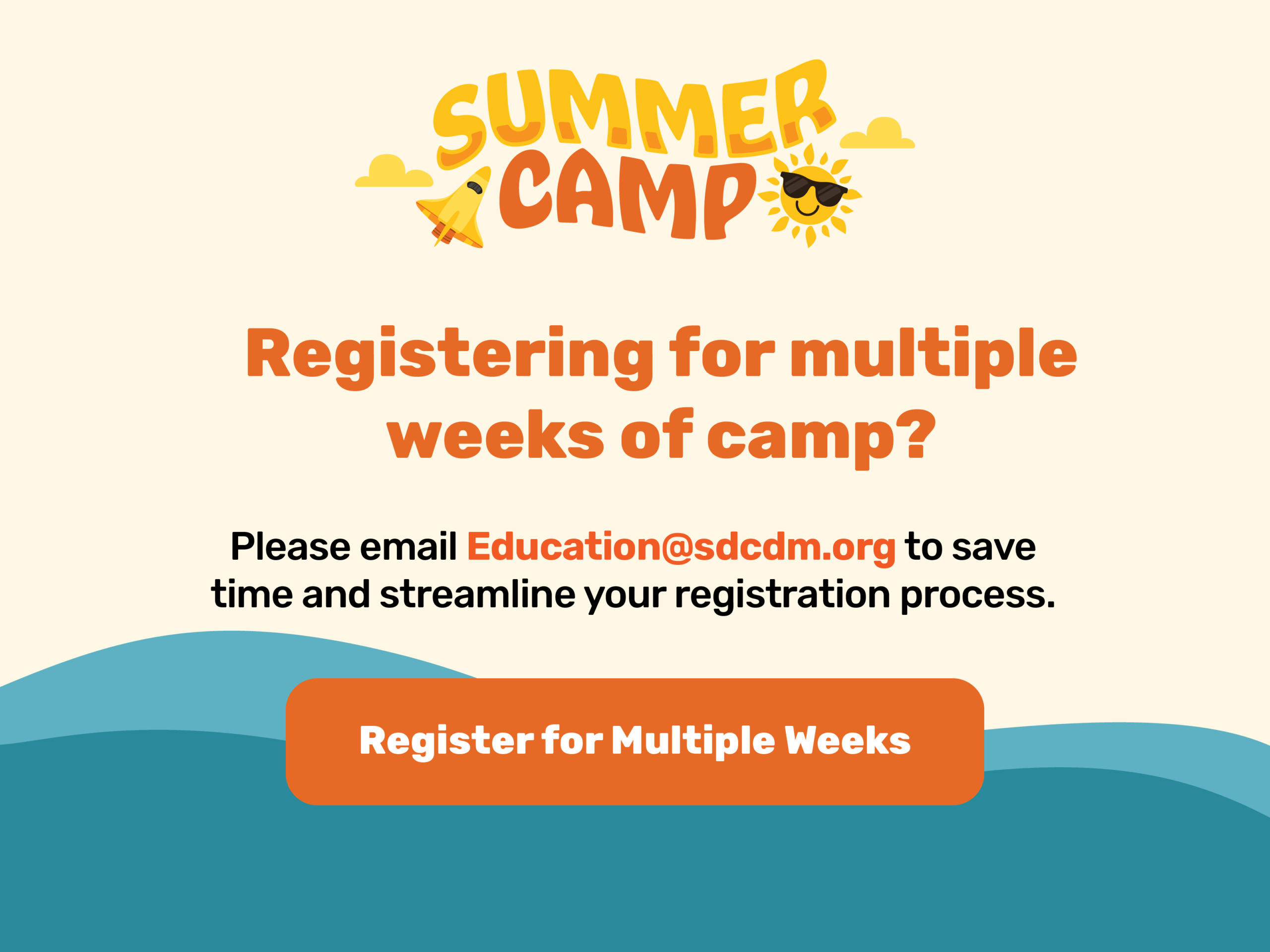 Registering for multiple weeks of camp? Please email education@visitcmod.org to save time and streamline your registration process.